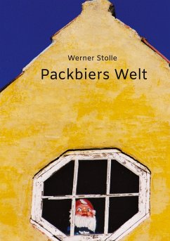 Packbiers Welt - Stolle, Werner