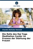 Die Rolle des Raj Yoga Meditation Center im Prozess der Stärkung der Frauen