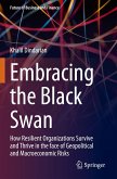 Embracing the Black Swan Embracing the Black Swan