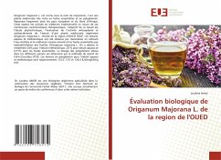 Évaluation biologique de Origanum Majorana L. de la region de l'OUED - Amor, Loubna