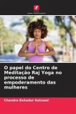 O papel do Centro de Meditação Raj Yoga no processo de empoderamento das mulheres