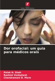 Dor orofacial: um guia para médicos orais