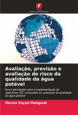 Avaliação, previsão e avaliação de risco da qualidade da água potável