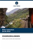 ZUGERZÄHLUNGEN ZUGERZÄHLUNGEN