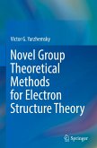 Novel Group Theoretical Methods for Electron Structure Theory Novel Group Theoretical Methods for Electron Structure Theory