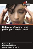Dolore orofacciale: una guida per i medici orali Dolore orofacciale: una guida per i medici orali