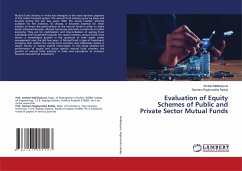 Evaluation of Equity Schemes of Public and Private Sector Mutual Funds