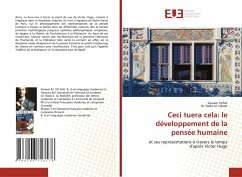 Ceci tuera cela: le développement de la pensée humaine - Telfah, Kareem;Al- Nasser, Dr. Nada