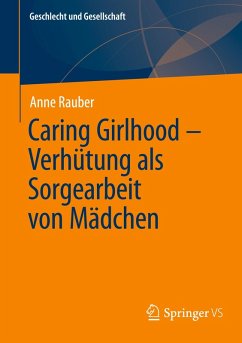 Cover Caring Girlhood - Verhütung als Sorgearbeit von Mädchen