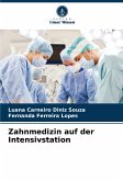 Zahnmedizin auf der Intensivstation Zahnmedizin auf der Intensivstation