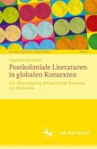 Postkoloniale Literaturen in globalen Kontexten