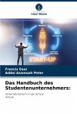 Das Handbuch des Studentenunternehmers: Das Handbuch des Studentenunternehmers: