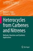 Heterocycles from Carbenes and Nitrenes Heterocycles from Carbenes and Nitrenes