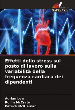 Cover Effetti dello stress sul posto di lavoro sulla variabilità della frequenza cardiaca dei dipendenti