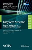 Body Area Networks. Smart IoT and Big Data for Intelligent Health Management