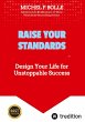 RAISE YOUR STANDARDS - Bild 1
