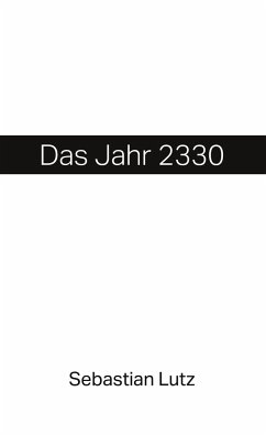 Das Jahr 2330 - Sebastian, Lutz