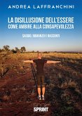 La disillusione dell’essere (eBook, ePUB)