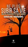 Ne plus subir sa vie (eBook, ePUB)