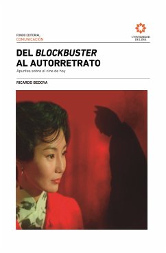 Del blockbuster al autorretrato (eBook, ePUB) - Bedoya, Ricardo