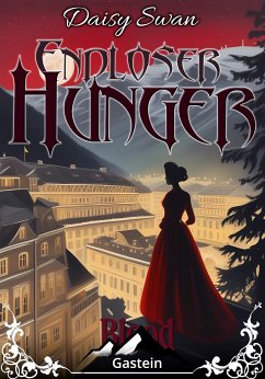 Endloser Hunger (eBook, ePUB) - Swan, Daisy