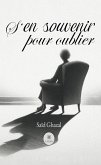 S&quote;en souvenir pour oublier (eBook, ePUB)