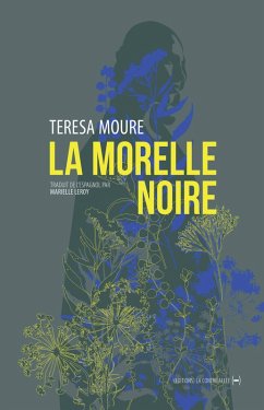 La Morelle noire (eBook, ePUB) - Moure, Teresa