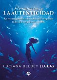 El camino hacia la autenticidad (eBook, ePUB)