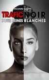 Trafic noir pour reines blanches (eBook, ePUB)