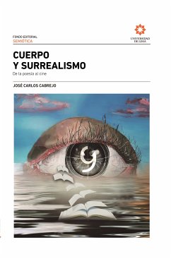 Cuerpo y surrealismo (eBook, ePUB) - Cabrejo, José Carlos