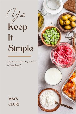 Y'all Keep It Simple (eBook, ePUB) - Claire, Maya