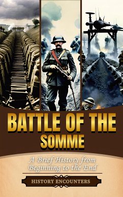 Battle of the Somme (eBook, ePUB) - Encounters, Hishtory