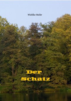 Der Schatz - e-book (eBook, ePUB) - Wiebke Mohr