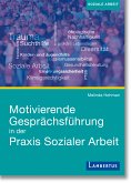 Motivierende Gesprächsführung in der Praxis Sozialer Arbeit (eBook, PDF)