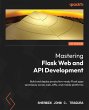 Mastering Flask Web and API Development... - Bild 1