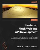 Mastering Flask Web and API Development (eBook, ePUB)