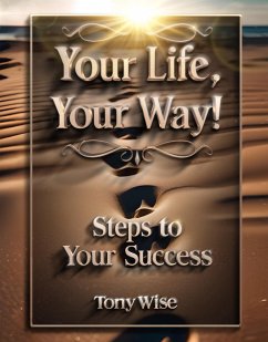 Your Life, Your Way! (eBook, ePUB) - Wise, Tony