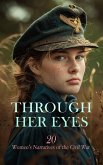 Through Her Eyes: 20 Women's Narratives of the Civil War (eBook, ePUB)