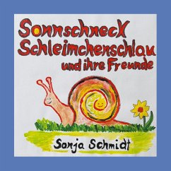 Cover Sonnschneck Schleimchenschlau und ihre Freunde (eBook, ePUB)