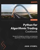 Python for Algorithmic Trading Cookbook (eBook, ePUB)