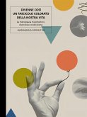 Divenne così un fascicolo colorato della nostra vita. La menopausa tra emozioni, diversità e condivisione. (eBook, ePUB)