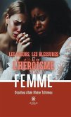 Les pleurs, les blessures et l'héroïsme de la femme (eBook, ePUB)