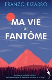 Ma vie de fantôme (eBook, ePUB)