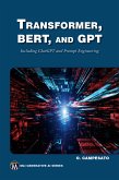 Transformer, BERT, and GPT (eBook, ePUB)