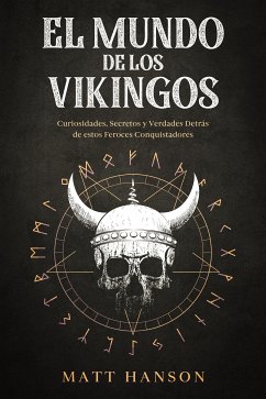 El Mundo de los Vikingos (eBook, ePUB) - Hanson, Matt