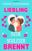 Liebling, Dein Schleier brennt (eBook, ePUB)