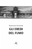 Gli eredi del fumo (eBook, ePUB)