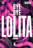 Bye Bye Lolita (eBook, ePUB)