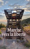 Marche vers la liberté - Livre 1 (eBook, ePUB)