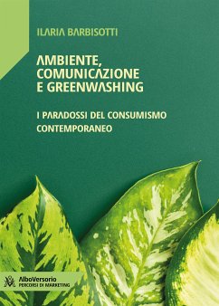 Ambiente, comunicazione e greenwashing (eBook, ePUB) - ilaria, barbisotti